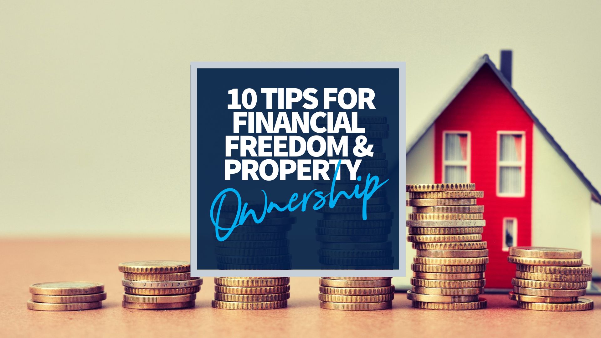 10 Tips For Financial Freedom & Property Ownership Resources Harcourts Australia